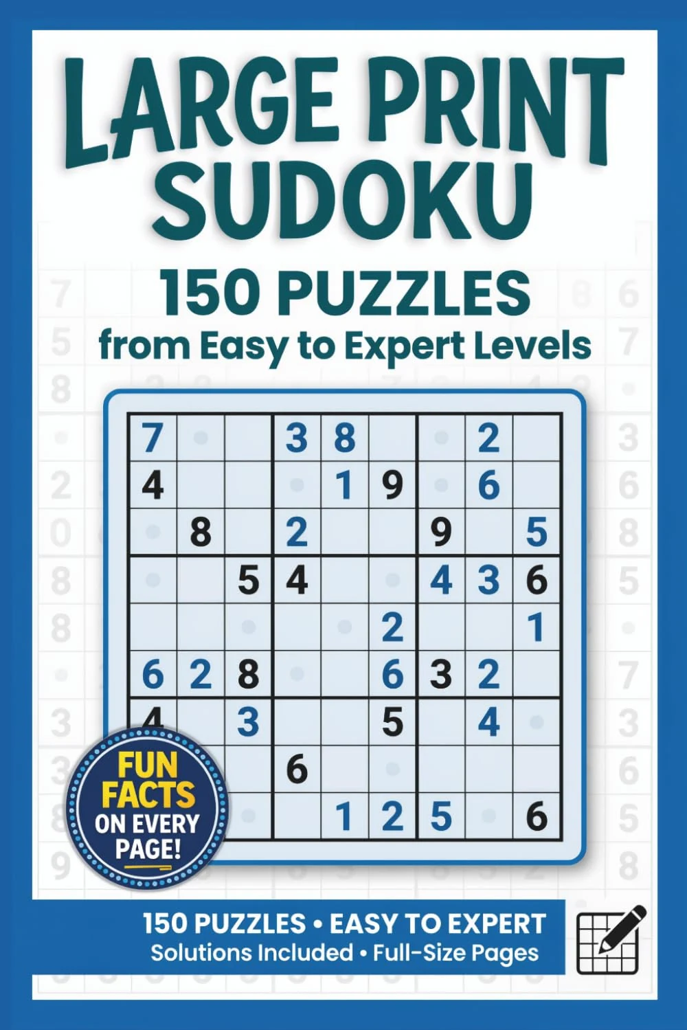 Cover of Large Print Sudoku Puzzle Book: 150 Puzzles Easy to Expert, One Per Page with Full Solutions (Pixel Wizard Press Puzzle Books)