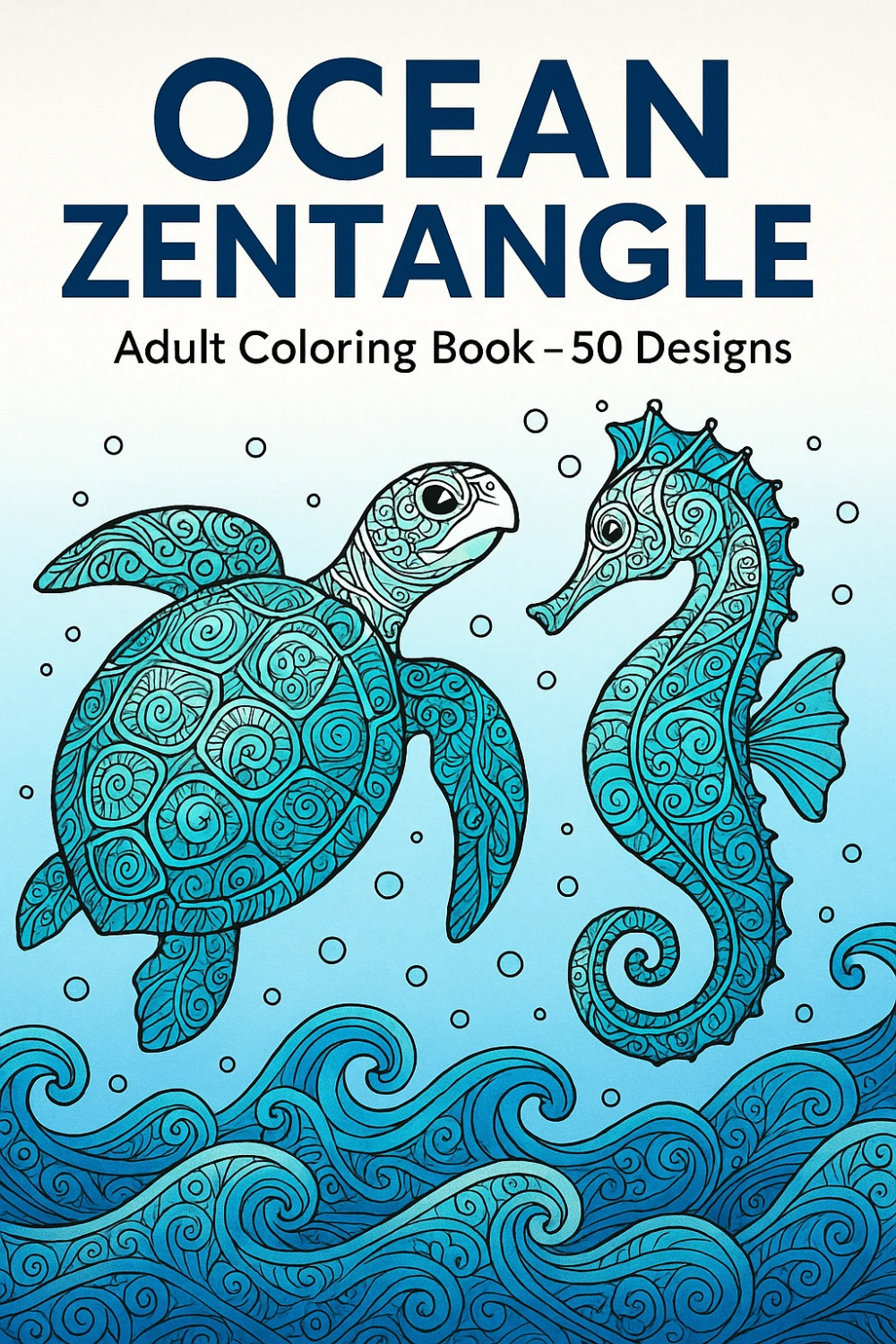 Cover of Ocean Zentangle Coloring Book for Adults